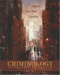 Criminology and the Criminal Justice System