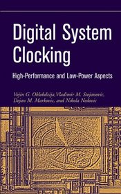 Digital System Clocking : High-Performance and Low-Power Aspects