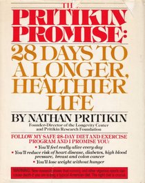 The Pritikin Promise: 28 Days to a Longer, Healthier Life