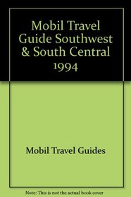 Mobil Travel Guide Southwest & South Central 1994 (Mobil Travel Guide: Southwest)