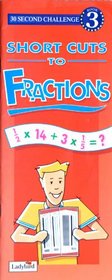 Short Cuts to Fractions (30 Second Challenge Summary Sheets)