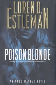 Poison Blonde: An Amos Walker Novel