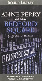 Bedford Square (Charlotte  Thomas Pitt Novels (Audio))