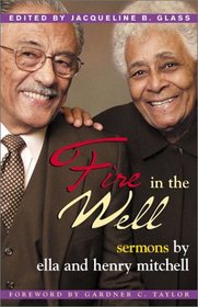 Fire in the Well: Sermons by Ella and Henry Mitchell