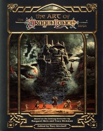 The Art of the Dragonlance Saga: Based on the Fantasy Bestseller by Margaret Weis and Tracy Hickman