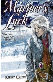 Mariner's Luck (Scarlet & the White Wolf, Bk 2)