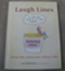 Laugh Lines (Laugh Lines: Getting Older, Getting Wiser, Getting It Right)