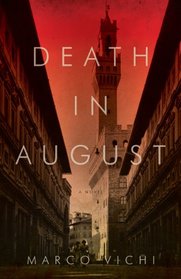 Death in August (Inspector Bordelli, Bk 1)