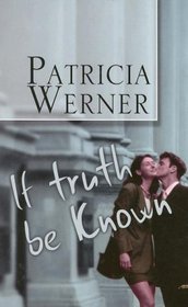 If Truth Be Known (Ulverscroft Romance)