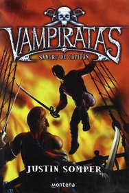 Sangre de capitan/ Blood Captain (Vampiratas/ Vampirates) (Spanish Edition)