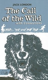 The Call of the Wild: With Connections (Hrw Library)