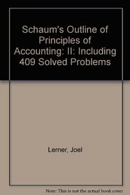 Schaum's Outline of Principles of Accounting: II: Including 409 Solved Problems