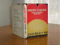 Learning to be Free (A Spectrum book)
