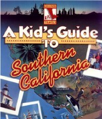 A Kid's Guide to Southern California (Gulliver Travels)
