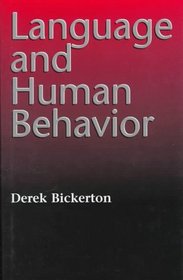 Language and Human Behavior (Jessie and John Danz Lectures)