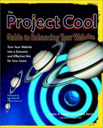 The Project Cool Guide to Enhancing Your Web Site