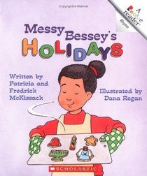 Messy Bessey's Holidays (Turtleback School & Library Binding Edition) (Rookie Readers: Level C)