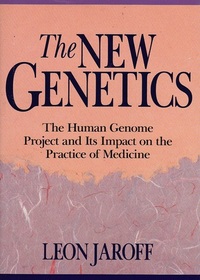 The New Genetics: The Human Genome Project  Its Impact (Grand Rounds Pr Ser.)