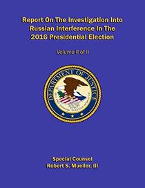 Report On The Investigation Into Russian Interference In The 2016 Presidential Election: Volume II of II (Redacted version) (Mueller report)