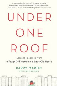 Under One Roof: Lessons I Learned from a Tough Old Woman in a Little Old House (Thorndike Press Large Print Inspirational Series)