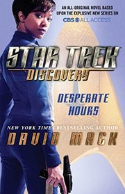 Desperate Hours (Star Trek: Discovery, Bk 1)