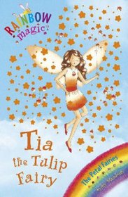 Tia the Tulip Fairy (Rainbow Magic)