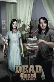 DEAD: Onset: Book one of the New DEAD series (Volume 1)