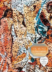 Vik Muniz: Le Muse Imaginaire