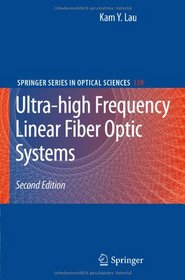 Ultra-high Frequency Linear Fiber Optic Systems (Springer Series in Optical Sciences)