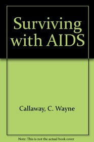 Surviving With AIDS: A Comprehensive Program of Nutritional Co-Therapy