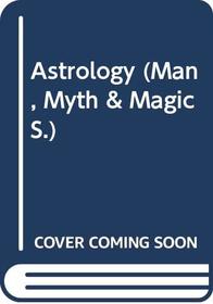 Astrology: the stars and human life: A modern guide (Man, myth & magic original)