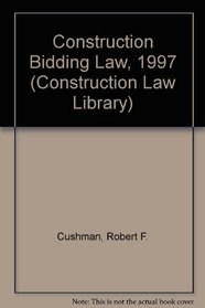 Construction Bidding Law, 1997 (Construction Law Library)