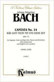 Cantata No. 14 -- War Gott nicht mit uns diese Zeit (Kalmus Edition)