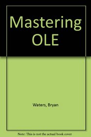 Mastering Ole 2 (Mastering OLE 2)