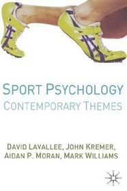Sport Psychology : Contemporary Themes