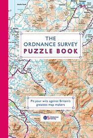 The Ordnance Survey Puzzle Book: Pit your wits against Britain?s greatest map makers