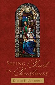 Seeing Christ in Christmas (2018 Christmas Booklet)