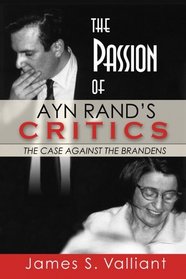 The Passion of Ayn Rand's Critics