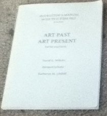 Intructor's Manual with Test Item File / Art Past, Art Present Fifth Edition