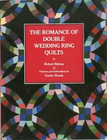 The Romance of Double Wedding Ring Quilts