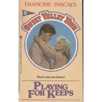 Playing For Keeps (Sweet Valley High, No 49)