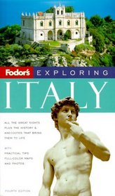 Fodor's Exploring Italy, 4th edition (Exploring Guides)