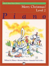 Alfred's Basic Piano Course: Merry Christmas! (Alfred's Basic Piano Library)