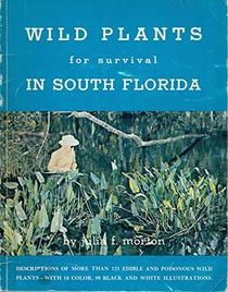 Wild plants for survival in south Florida