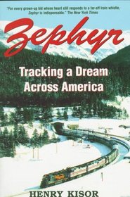 Zephyr: Tracking a Dream Across America