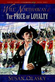 Will Northaway & The Price Of Loyalty (Young American Patriots)