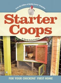 Starter Coops: For Your Chickens' First Home