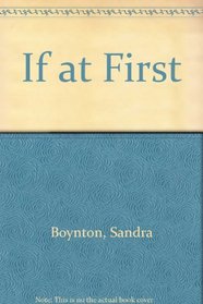 If at First