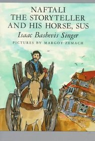 Naftali the Storyteller and His Horse, Sus : And Other Stories