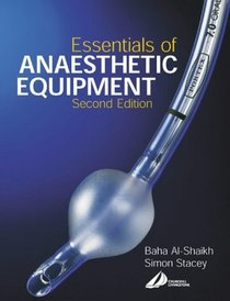 Essentials of Anaesthetic Equipment